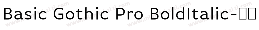 Basic Gothic Pro BoldItalic字体转换